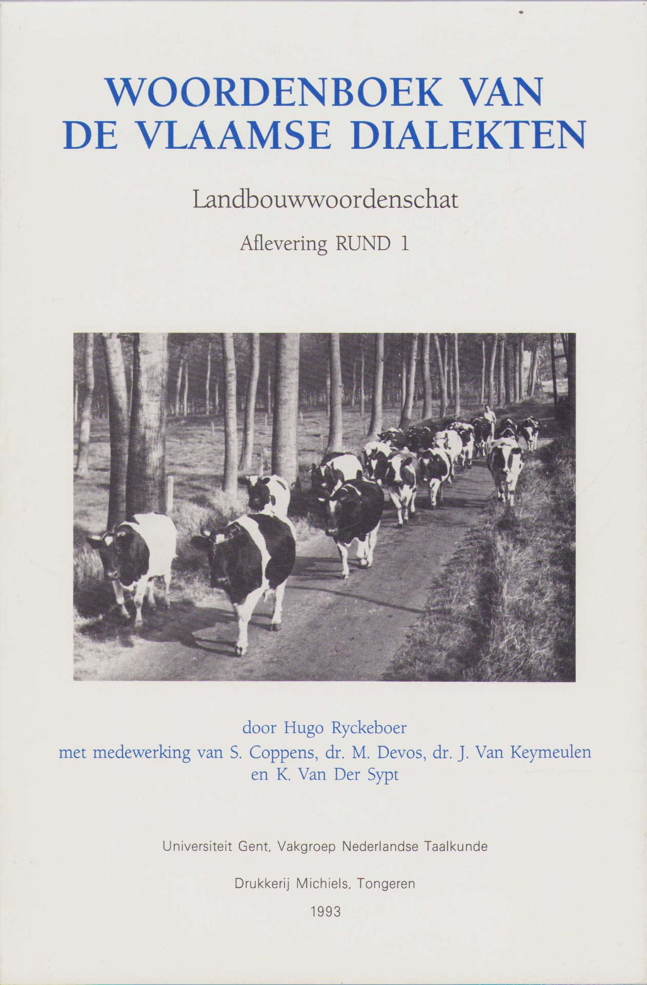 Woordenboek van de Vlaamse dialecten. Landbouwwoordenschat. Aflevering Rund 1 + register