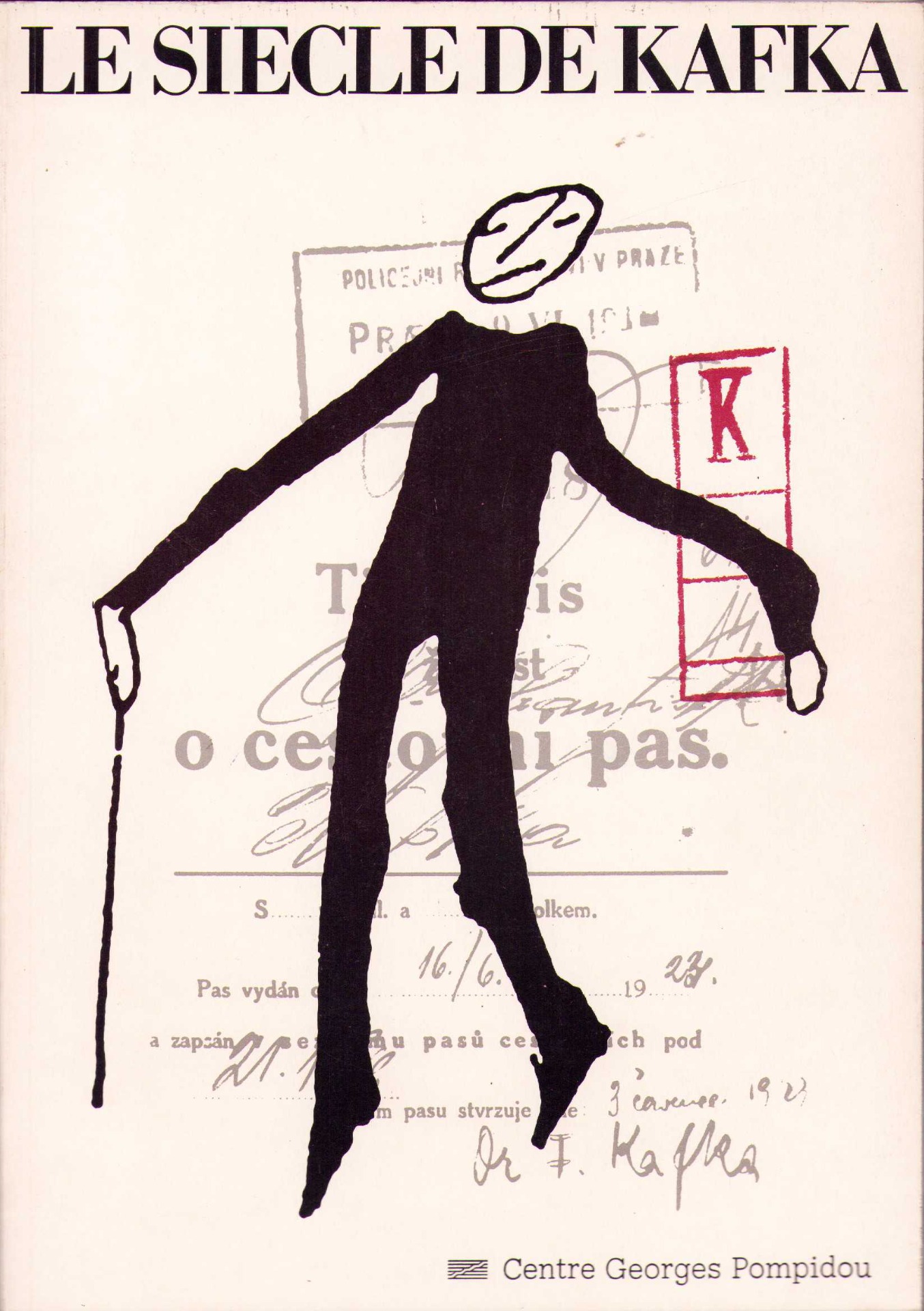 Le siècle de Kafka - Centre Georges Pompidou 1984