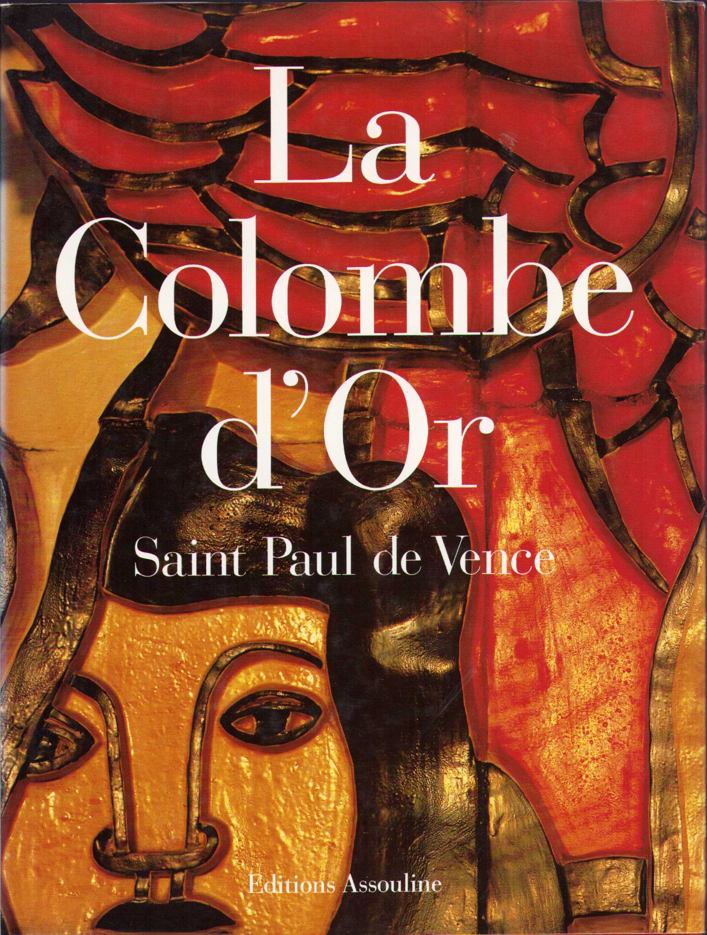 La Colombe d'Or. Saint Paul de Vence 