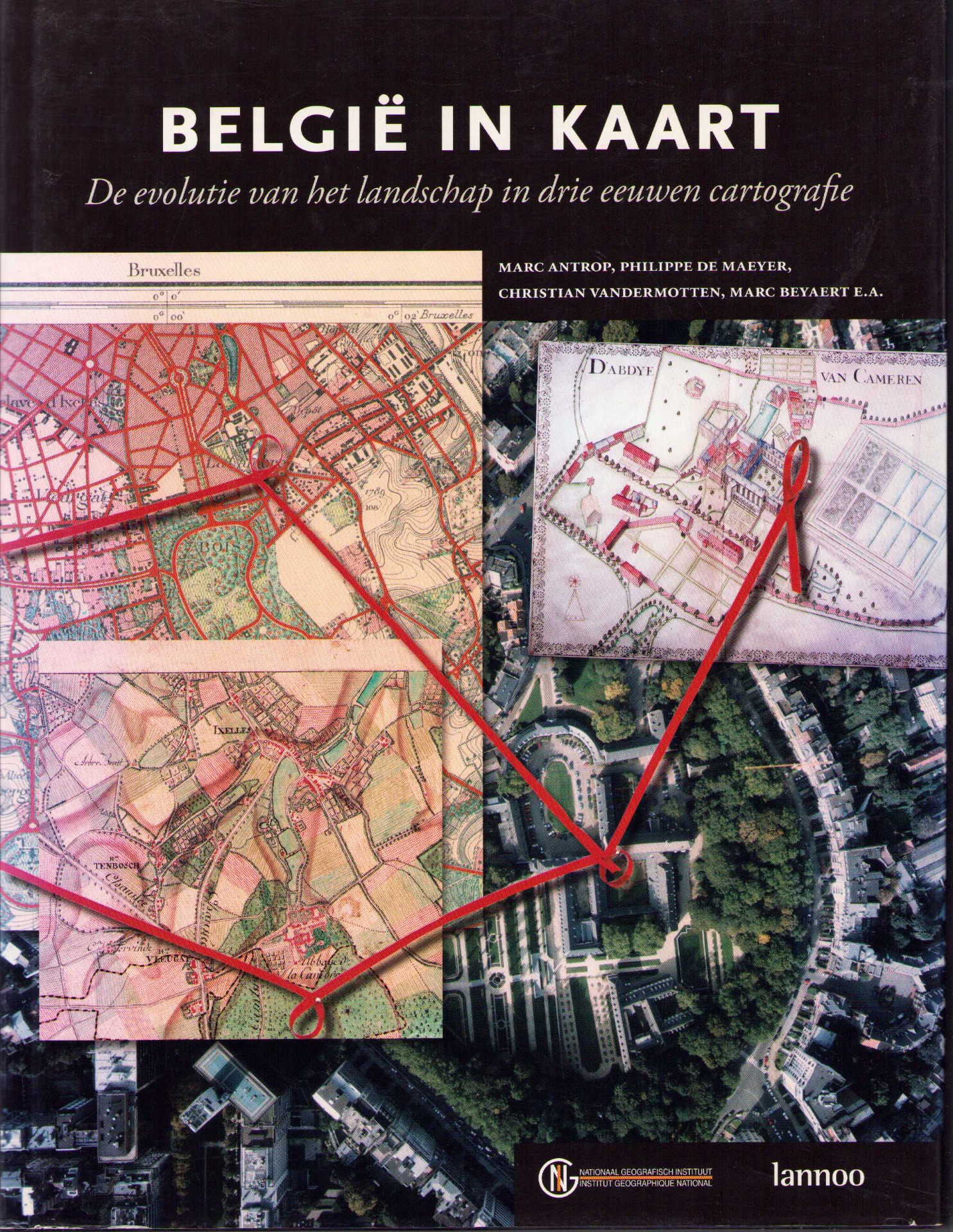 Belgïe in kaart. De evolutie van het landschap in drie eeuwen cartografie